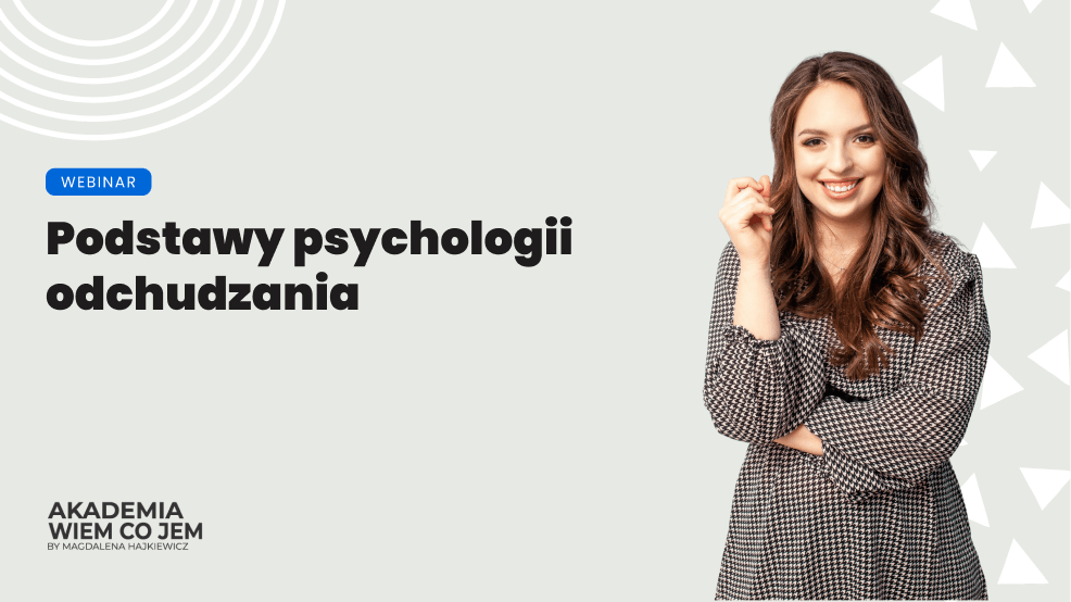 Webinar Podstawy psychologii odchudzania